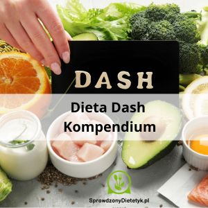 Kompendium wiedzy o diecie dash