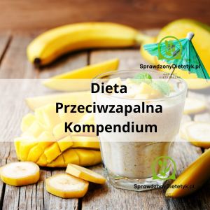 Dieta przecowzapalna- kompendium