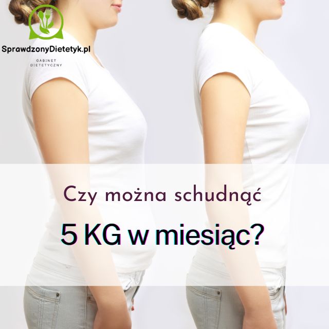 Utrata 5 kg w miesiąc