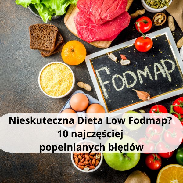 10 błędów przy diecie low fodmap