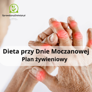 Dieta przy dnie moczanowej