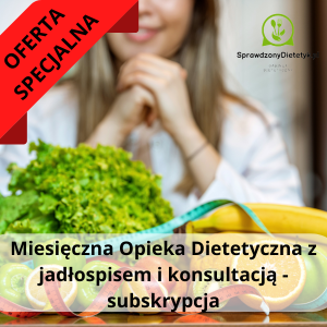 Miesięczna opieka dieteyczna z jadłospisem i konsultacją