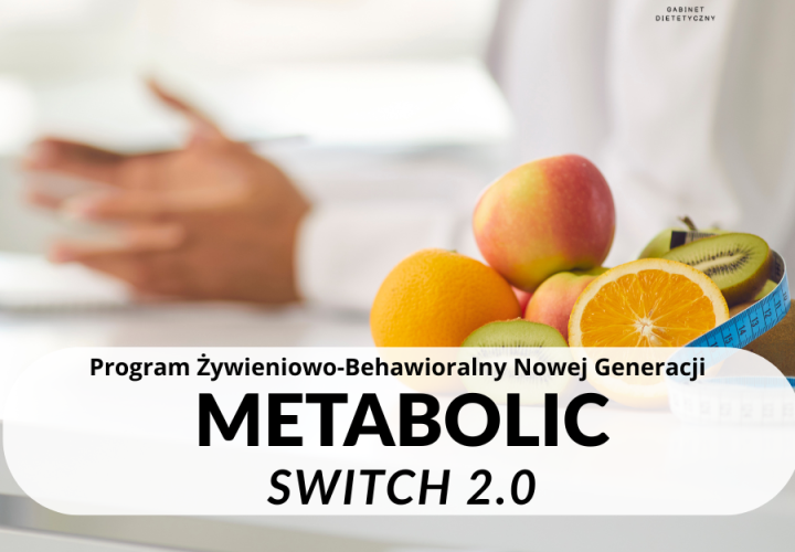 Metabolic Switch 2.0 innowacyjny program dietetyczny